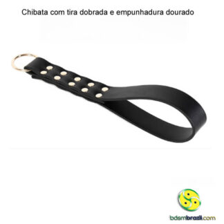 Chibata com tira dobrada e empunhadura dourado